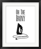 Framed 'Oh The Irony - White' border=