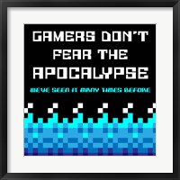 Framed Gamers Don't Fear The Apocalypse  - Blue