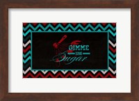 Framed Gimme Some Sugar