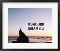 Framed Work Hard Dream Big - Sea Shore Color