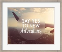Framed Say Yes To New Adventures - Airplane