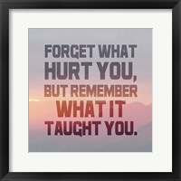 Framed Forget What Hurt You - Inverted Text