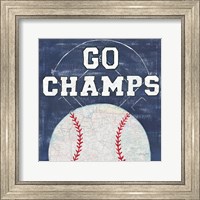 Framed 'On the Field III Go Champs' border=