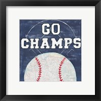 Framed 'On the Field III Go Champs' border=