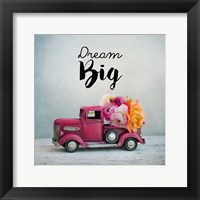 Framed Dream Big - Pink Truck and Flowers