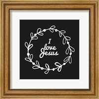 Framed 'I Love Jesus - Wreath Doodle Black' border=