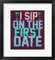 Framed Sip on the First Date