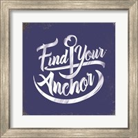 Framed 'Find Your Anchor' border=