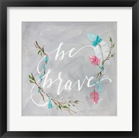 Framed Be Brave