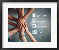 Framed Together Everyone Achieves More - Stacking Hands