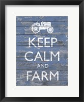 Framed Keep Calm & Farm I