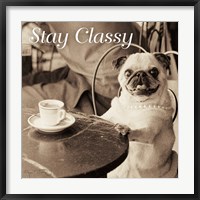 Framed Cafe Pug Stay Classy V2