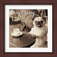 Framed 'Cafe Pug Stay Classy' border=