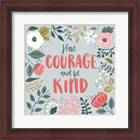 Framed 'Wildflower Daydreams II Have Courage' border=