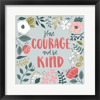 Framed 'Wildflower Daydreams II Have Courage' border=