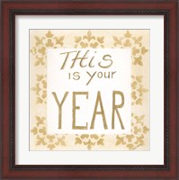 Framed 'This is Your Year' border=