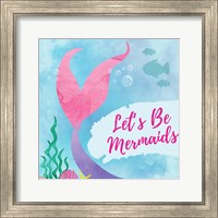 Framed 'Be Mermaids' border=