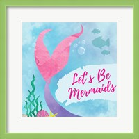 Framed 'Be Mermaids' border=