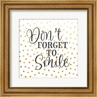 Framed 'Don't Forget to Smile' border=