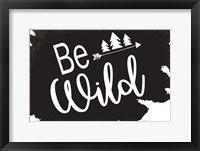 Be Wild Framed Print