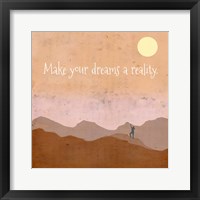 Framed Make Your Dreams a Reality