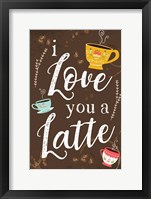 Framed I Love You a Latte