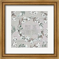 Framed Blessed VI Gray Pray Big Worry Small