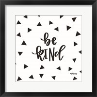 Be Kind Framed Print