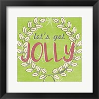 Let's Get Jolly I Framed Print