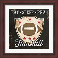 Framed 'Eat, Sleep, Pray, Football' border=