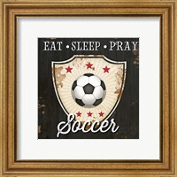 Framed 'Eat, Sleep, Pray, Soccer' border=